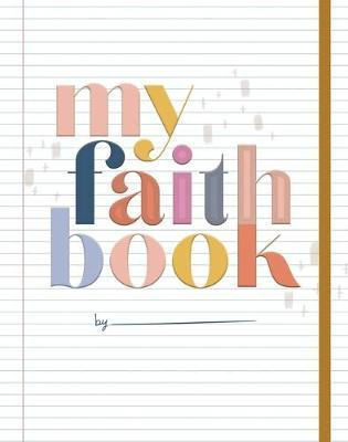 My Faith Book by Shanna Noel