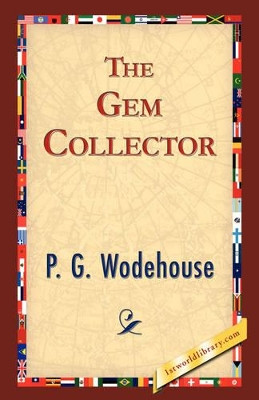 The Gem Collector by P G Wodehouse 9781421832968