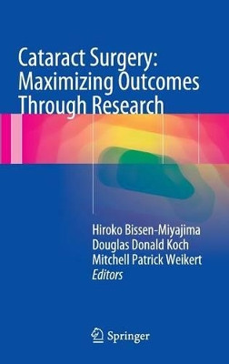Cataract Surgery: Maximizing Outcomes Through Research by Hiroko Bissen-Miyajima 9784431545378