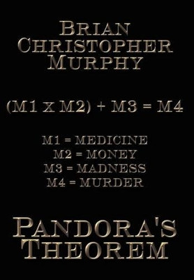 Pandora's Theorem by Brian Christopher Murphy 9781410794994
