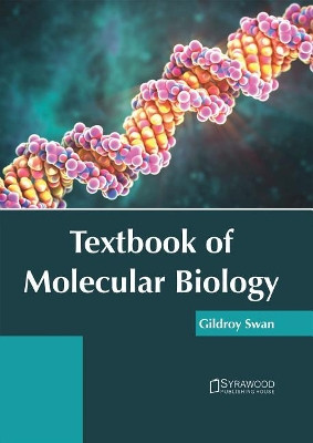 Textbook of Molecular Biology by Gildroy Swan 9781682864111