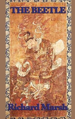 The Beetle by Richard Marsh 9781515432128