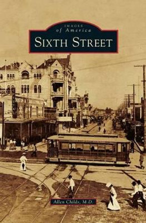 Sixth Street by Allen Childs 9781531657987