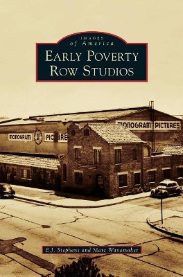 Early Poverty Row Studios by E J Stephens 9781531677138
