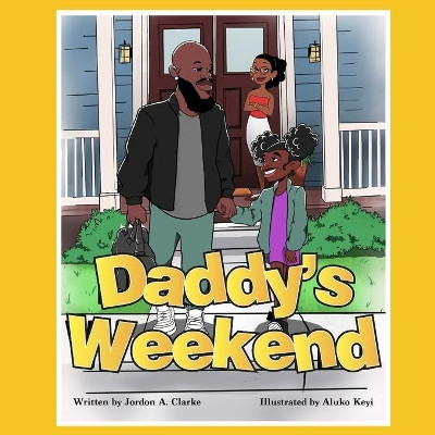 Daddy's Weekend by Aluko Keyi 9781778041501