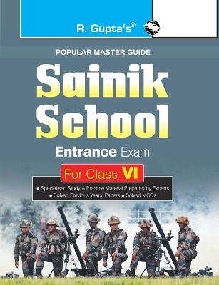 Sainik School Entrance Exam Guide for (6th) Class vi by Sanjay Kumar 9789386845849