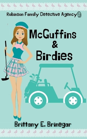 McGuffins & Birdies by Brittany E Brinegar 9798201069971