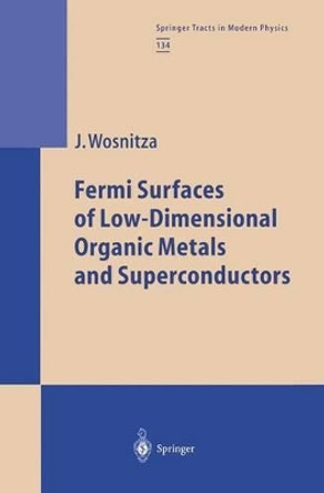 Fermi Surfaces of Low-Dimensional Organic Metals and Superconductors by Joachim Wosnitza 9783662148457