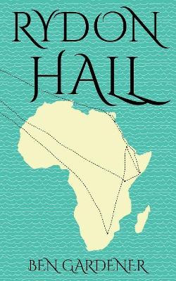 Rydon Hall by Ben Gardener 9781999596385