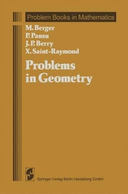 Problems in Geometry by Marcel Berger 9781441928221