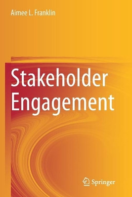 Stakeholder Engagement by Aimee L. Franklin 9783030475215