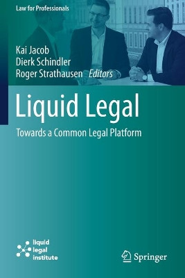 Liquid Legal: Towards a Common Legal Platform by Kai Jacob 9783030482688