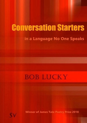 Conversation Starters in a Language No One Speaks by Bob Lucky 9781912963003
