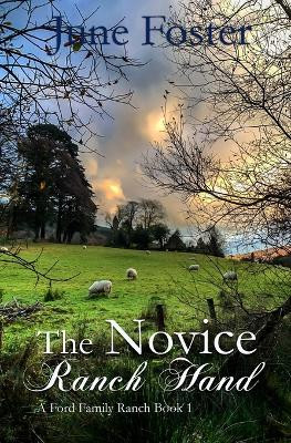 The Novice Ranch Hand by June Foster 9781962168502