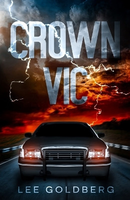 Crown Vic by Lee Goldberg 9781957868981