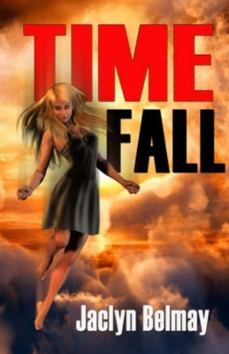 Time Fall by Jaclyn Belmay 9781786954350