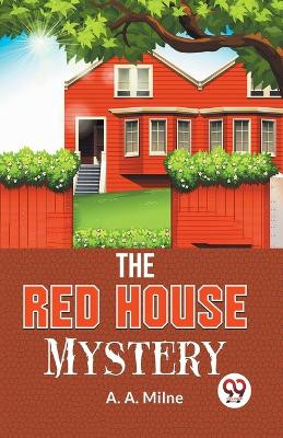 The Red House Mystery by A a Milne 9789358592962
