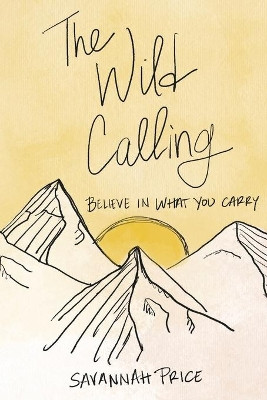 The Wild Calling by Savannah Price 9781952840098