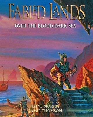 Over the Blood-Dark Sea: Large Format Edition by Dave Morris 9781909905344