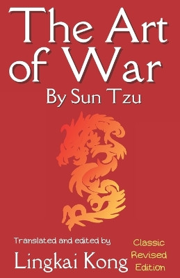 The Art of War by Sun Tzu by Lingkai Kong 9781739271220