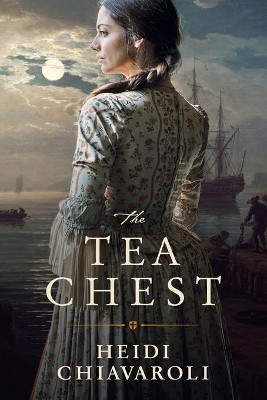 Tea Chest, The by Heidi Chiavaroli 9781496434784