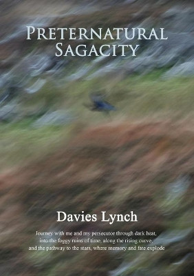 Preternatural Sagacity by Davies Lynch 9781838280512