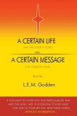 A Certain Life by L. E. M Godden 9781785073304
