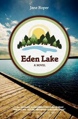 Eden Lake by Jane Roper 9780982708415