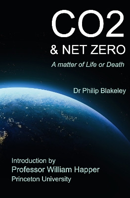 CO2 & Net Zero: A matter of Life or Death 9781739691110