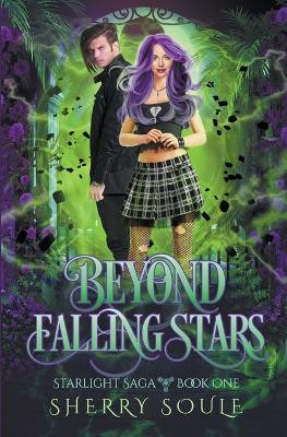 Beyond Falling Stars by Sherry Soule 9798201738327