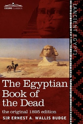 The Egyptian Book of the Dead: The Papyrus of Ani in the British Museum; The Egyptian Text with Interlinear Transliteration and Translation, a Runnin by Ernest a Wallis Budge 9781616405113