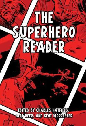 The Superhero Reader by Charles Hatfield 9781617038068