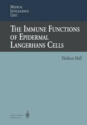 The Immune Functions of Epidermal Langerhans Cells by Heidrum Moll 9783662224991