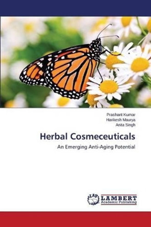 Herbal Cosmeceuticals by Kumar Prashant 9783659753275