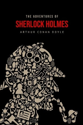 The Adventures of Sherlock Holmes by Sir Arthur Conan Doyle 9781800601628