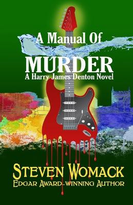 A Manual Of Murder by Steven Womack 9781732189942
