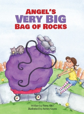 Angel's Very Big Bag of Rocks by Rene Allen 9781736234433