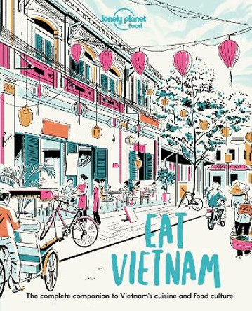 Lonely Planet Eat Vietnam by Food