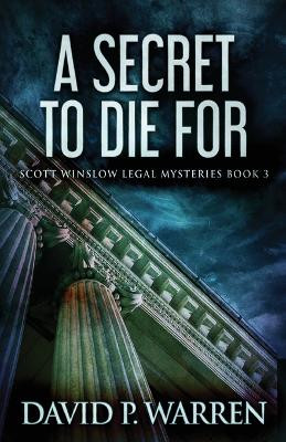 A Secret to Die For by David P Warren 9784867452462