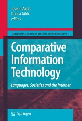 Comparative Information Technology: Languages, Societies and the Internet by Joseph Zajda 9781402094255