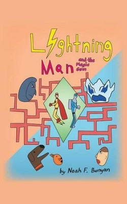 Lightning Man and The Magic Gem by Noah F. Bunyan 9781787190153