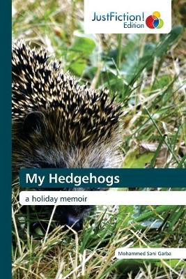 My Hedgehogs by Mohammed Sani Garba 9786203578638