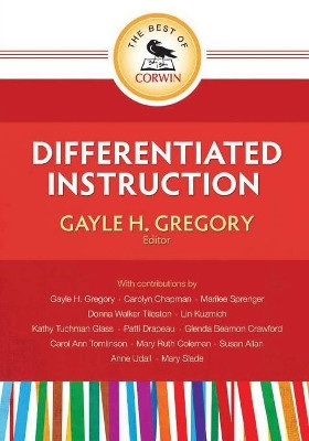 The Best of Corwin: Differentiated Instruction by Gayle H. Gregory 9781452217406