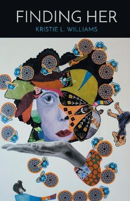 Finding Her by Kristie L Williams 9781646629367