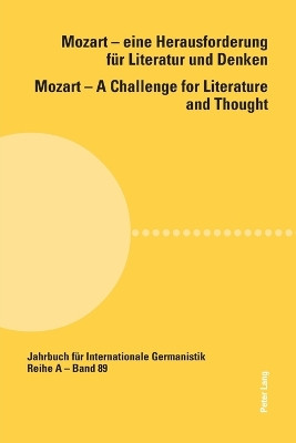 Mozart - Eine Herausforderung Fuer Literatur und Denken Mozart - A Challenge for Literature and Thought: Unter Mitarbeit von Carly McLaughlin by Carly McLaughlin 9783039111770