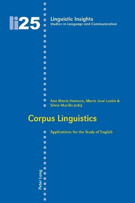 Corpus Linguistics: Applications for the Study of English by Ana Maria Hornero 9783039117260
