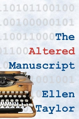The Altered Manuscript by Ellen Taylor 9781938888304