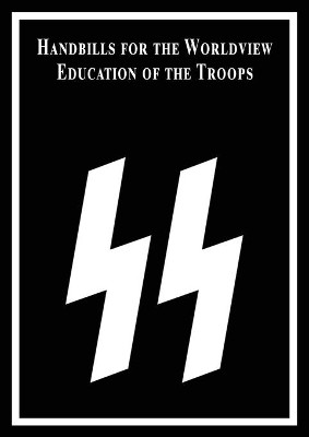 Handbills for the Worldview Education of the Troops by Steven Kerr B a (Hons) 9781899765966