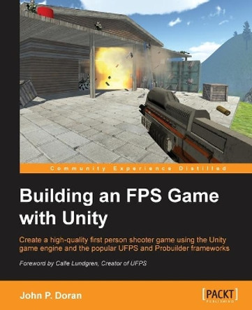 Building an FPS Game with Unity by John P. Doran 9781782174806