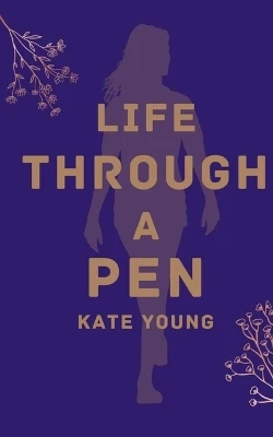 Life through a pen by Kate Young 9789357441834